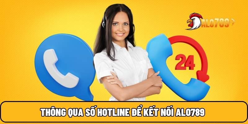 ALO789 🎖️ Trang Chủ Uy Tín NO.1 Trên Thị Trường Đổi Thưởng 2025 25 Thông qua số hotline để kết nối ALO789